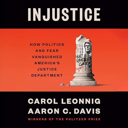 Cover of book called "Injustice, how politics and fear vanquished America's Justice Department by Carol Leonnig and Aaron C. Davis.
The graphic is of a damaged marble pillar graffiti'd with an image of Donald Trump and the words "Make America Great" and "Trump"