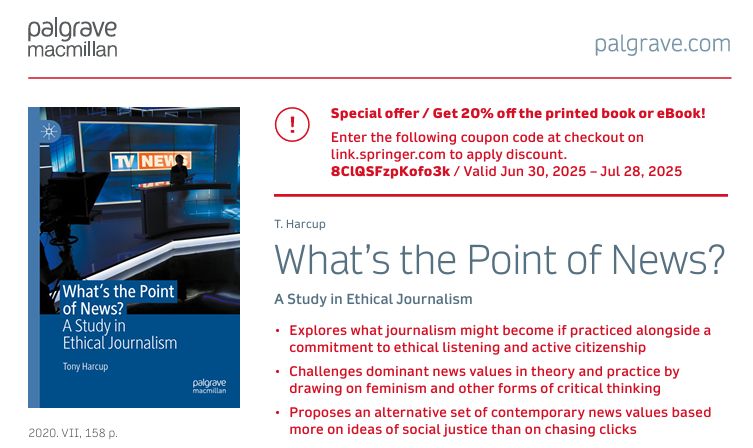 Cover of the book What's the Point of News? A Study in Ethical Journalism by Tony Harcup, plus Palgrave discount code.