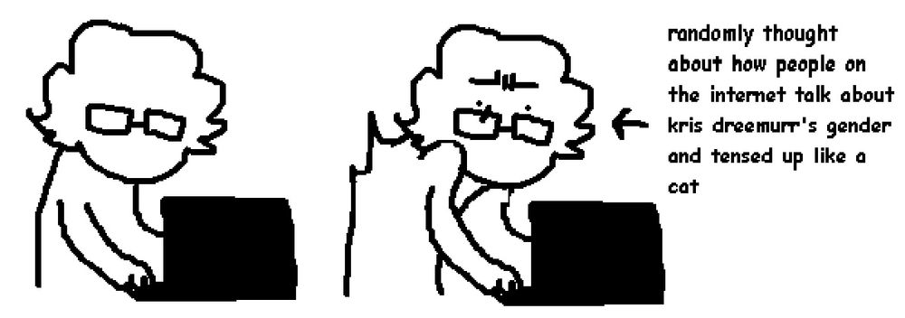 an ms paint doodle comic that shows a person casually on his laptop before he starts thinking about how people on the internet talk about the gender of kris dreemurr from deltarune and tenses up his back like a cat