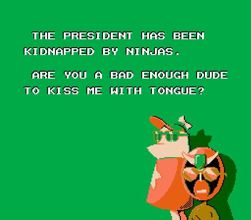 a green video game screenshot that says "the president has been kidnapped by ninjas. are you a bad enough dude to kiss me with tongue?" with homestar and strong bad from homestar runner as dangeresque and dangeresque too drawn over it.