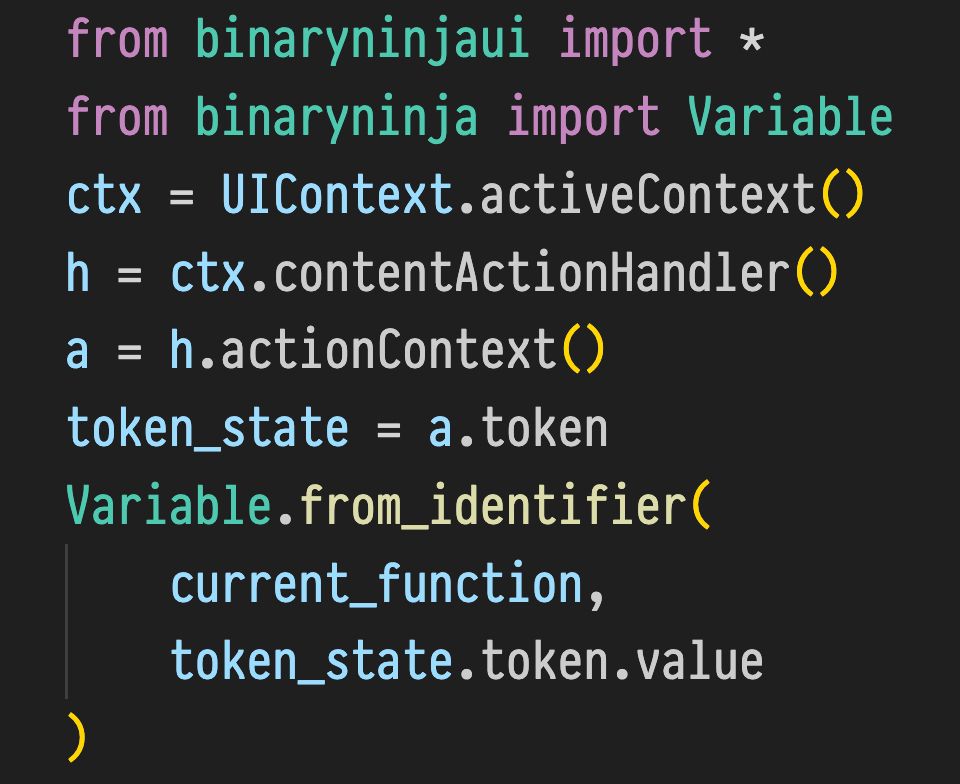 python code follows:

from binaryninjaui import *
from binaryninja import Variable
ctx = UIContext.activeContext()
h = ctx.contentActionHandler()
a = h.actionContext()
token_state = a.token
Variable.from_identifier(
    current_function,
    token_state.token.value
)