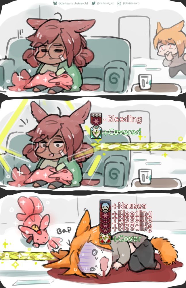 3 panel doodle featuring xiv ocs Noelle and Fl'orian. The first panel shows Noelle sitting with her carbuncle on her lap looking displeased and uncomfortable with Fl'orian looking on unsure of how to help. The second panel shows Noelle getting covered to her surprise with flying text showing Bleeding debuff being removed and Covered buff gained. The third panel shows Fl'orian writhing on the floor in a comically large puddle of blood with flying text showing him gaining buff of Cover and several instances of Bleeding and Nausea debuffs. Carbuncle swats at his ear checking for signs of life.