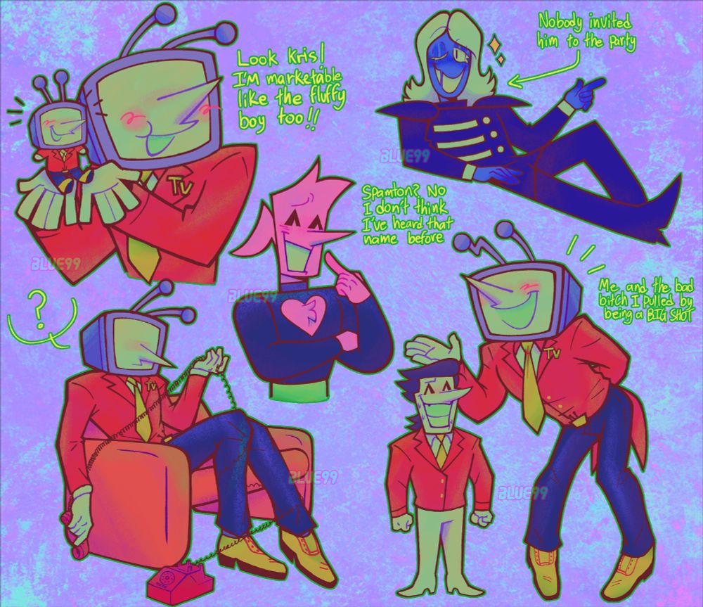 Digital doodle page of Tenna, Spamton, Rouxls Kaard and a Pink Addison from the indie game Deltarune. On the top left corner Tenna is holding a small plushie version of himself with a bubbly smile. Below there's another Tenna sitting on a bright red couch holding a phone. Right next to him is a Pink Addison with a fake smile. On the bottom right corner there's Big Shot Spamton and Tenna standing next to each other, Spamton looks concerned but also is showing a big smile, while Tenna is just bending a little to not look too tall and happy to be there. Finally at the top right corner Rouxls Kaard is laying while winking an eye, nobody invited him.