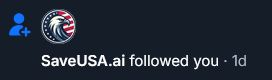 New follower notification
"SaveUSA.ai followed you"

Profile is at this URL if anyone else wants to block this spammy fuck as well

https://bsky.app/profile/saveusa-333.bsky.social