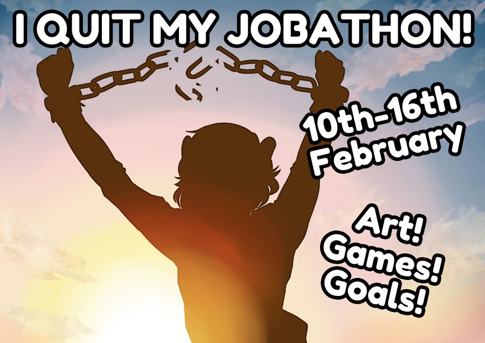 A parody of the "freedom/breaking handcuffs" stock photograph meme, with the silhouette resembling Freya's VTuber model. The text reads "I QUIT MY JOBATHON! 10th-16th February. Art! Games! Goals!"