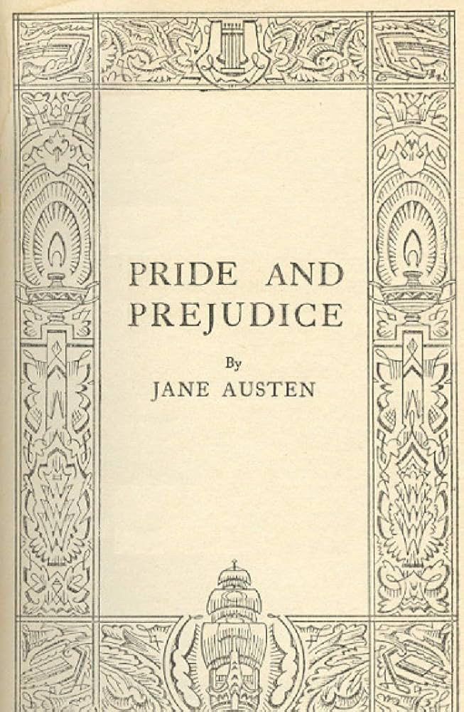 Book cover with a designed border it reads: Pride and Prejudice by Jane Austen