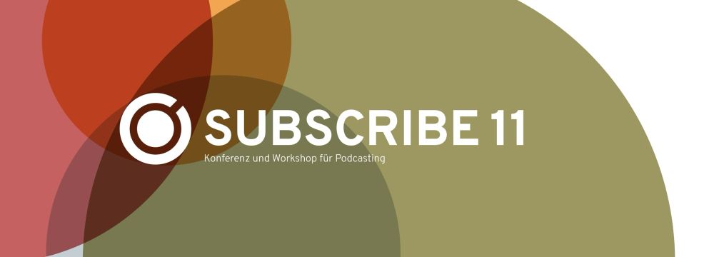 SUBSCRIBE 11 — Konferenz und Workshop für Podcaster:innen