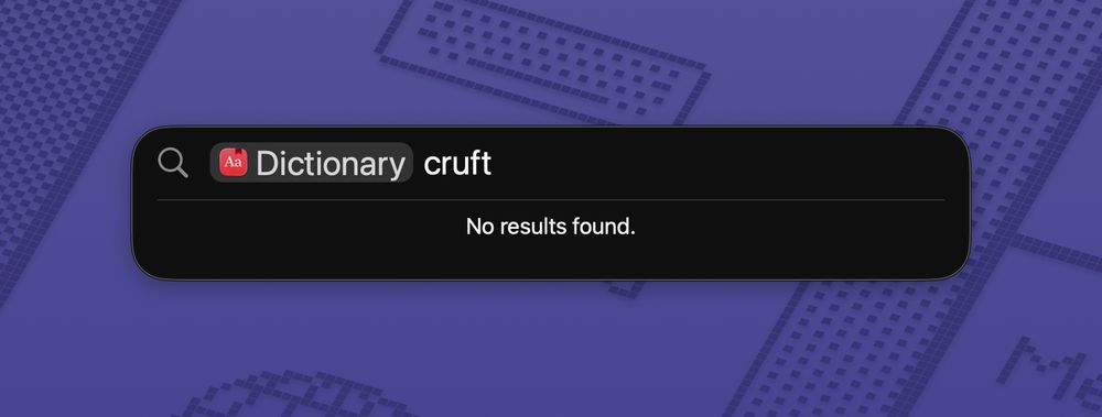 Spotlight search
Dictionary: cruft
No results found