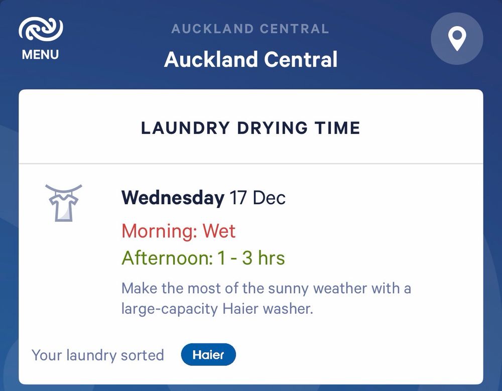 LAUNDRY DRYING TIME
Wednesday 17 Dec Morning: Wet
Afternoon: 1 - 3 hrs
Make the most of the sunny weather with a large-capacity Haier washer.
