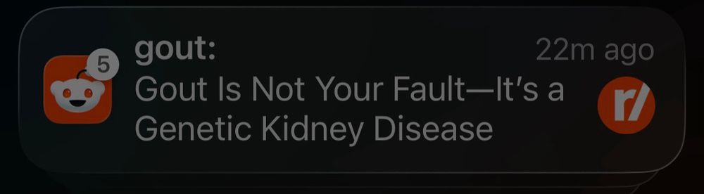 Push message from reddit: Gout is not your fault 