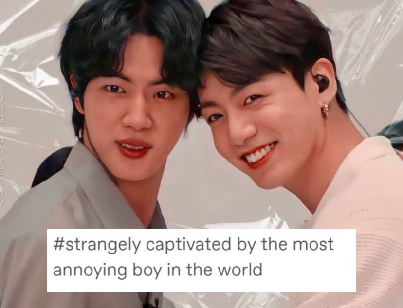 Jinkook

#strangely captivated by the most annoying boy in the world