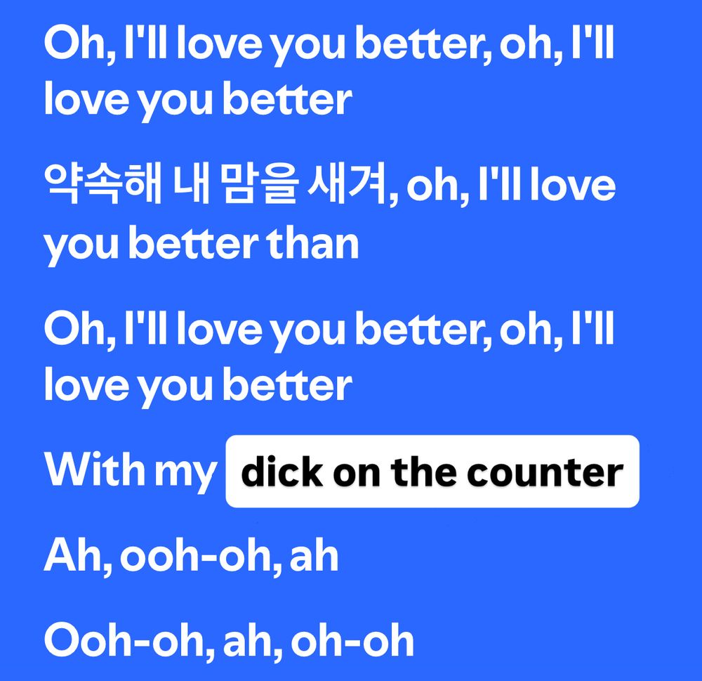 The lyrics of “heart on the window” by Jin ft Wendy except instead of heart on the window it says “dick on the counter” 