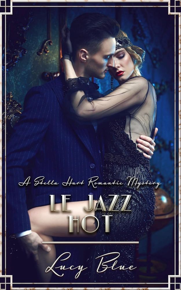 Book cover for Le Jazz Hot by Lucy Blue - an attractive couple in 1920s party dress embracing.