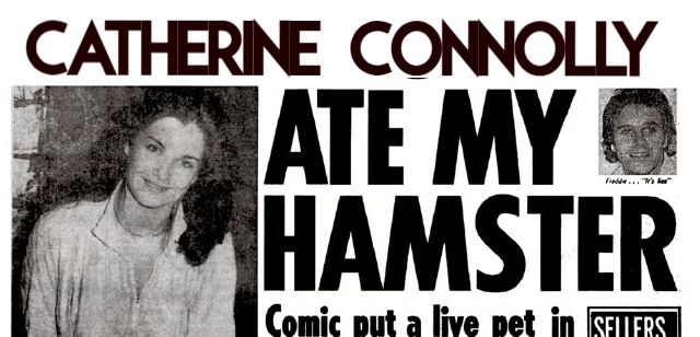 Parody newspaper headline "Catherine Connolly ate my hamster"
