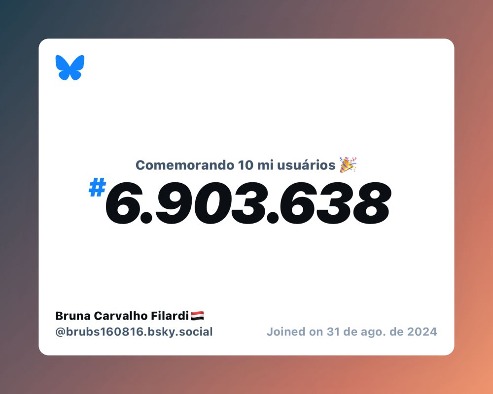 Um certificado virtual com o texto "Comemorando 10 milhões de usuários no Bluesky, #6.903.638, Bruna Carvalho Filardi🇾🇪 ‪@brubs160816.bsky.social‬, ingressou em 31 de ago. de 2024"