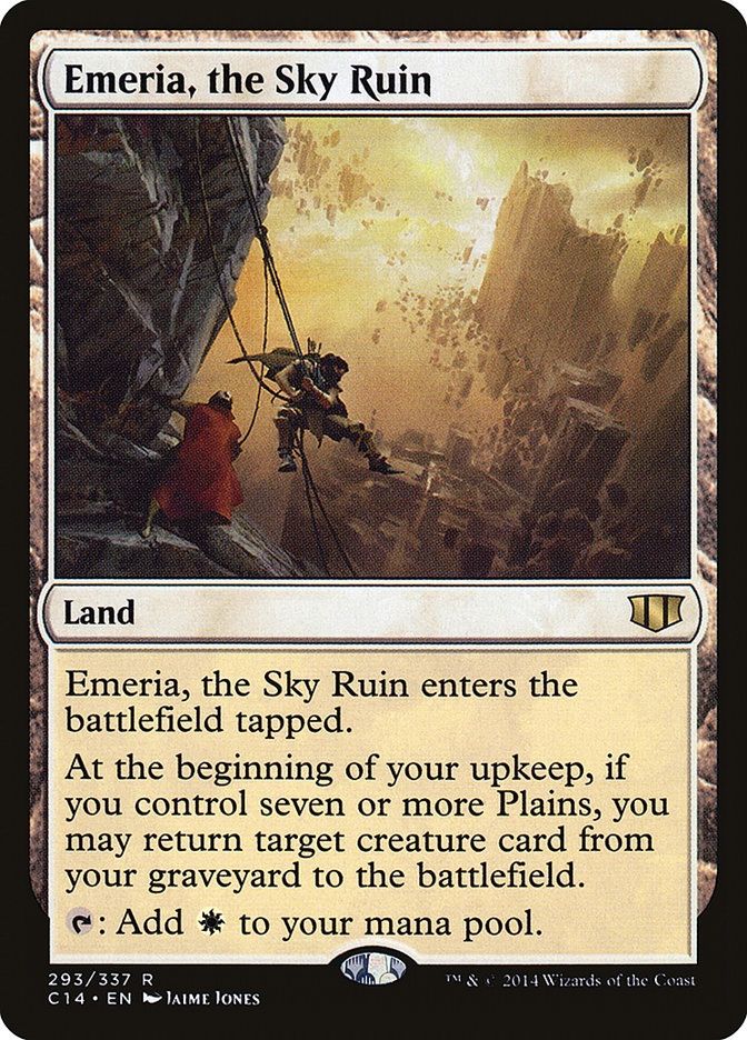 Emeria, the Sky Ruin enters the battlefield tapped.

At the beginning of your upkeep, if you control seven or more Plains, you may return target creature card from your graveyard to the battlefield.

Tap: Add White to your mama pool.