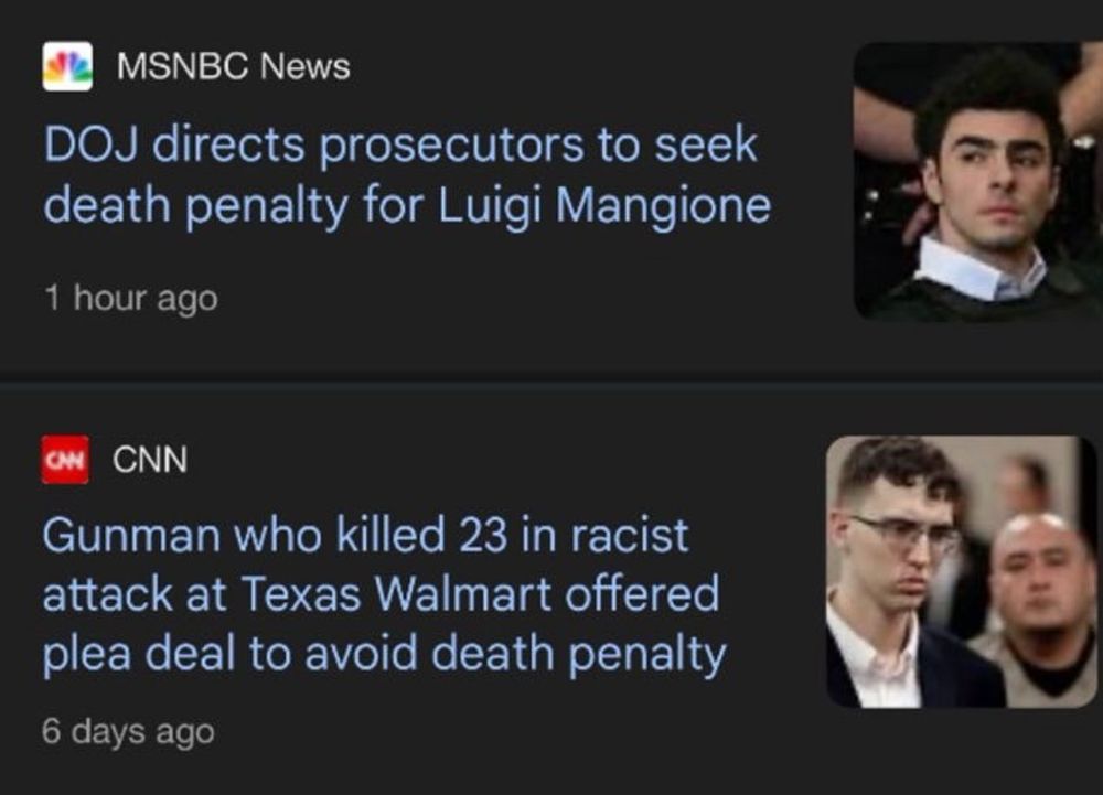 Headlines read: MSNBC News DOJ directs prosecutors to seek death penalty for Luigi Mangione 1 hour ago CAN CNN Gunman who killed 23 in racist attack at Texas Walmart offered plea deal to avoid death penalty 6 days ago