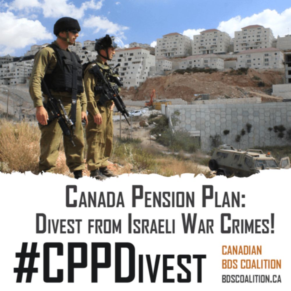 Take Action: $10+B Canada Pension Plan investments complicit with Israeli war crimes