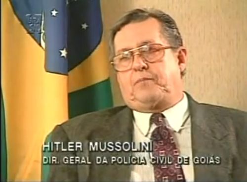 Hitler Mussolini, Brasiliansk politisjef