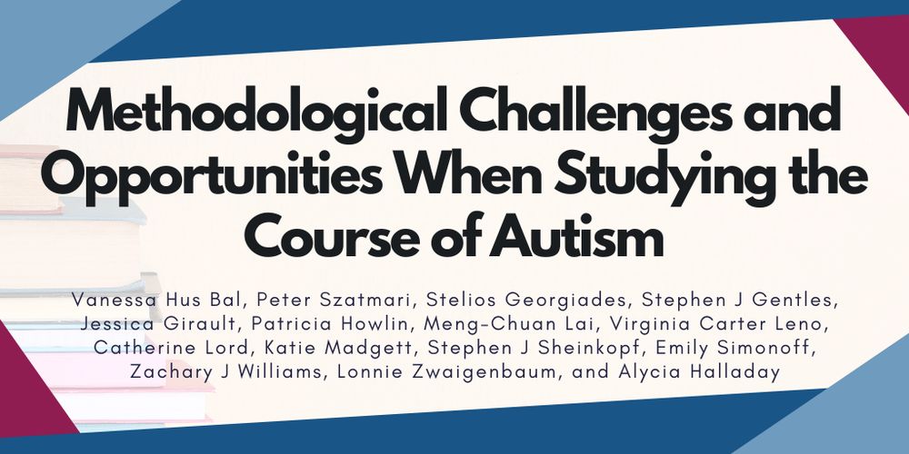 The study article reads, "Methodological challenges and opportunities when studying the course of autism". The study authors include Vanessa Hus Bal, Peter Szatmari, Stelios Georgiades, Stephen J Gentles, Jessica Girault, Patricia Howlin, Meng-Chuan Lai, Virginia Carter Leno, Catherine Lord, Katie Madgett, Stephen J Sheinkopf, Emily Simonoff, Zachary J Williams, Lonnie Zwaigenbaum, and Alycia Halladay.