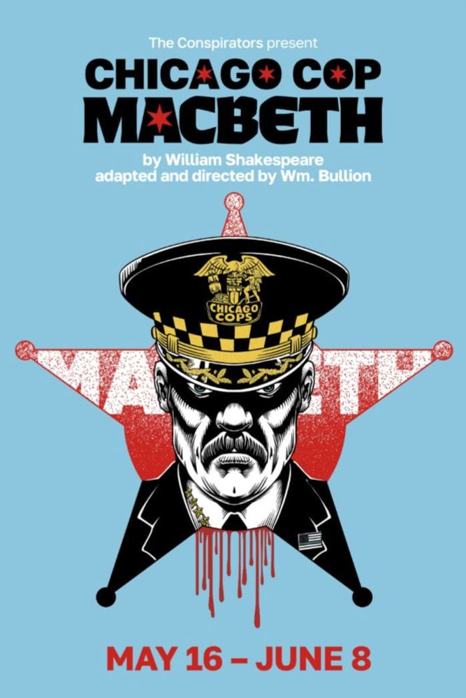 Conspirators Presents CHICAGO COP MACBETH — Preview