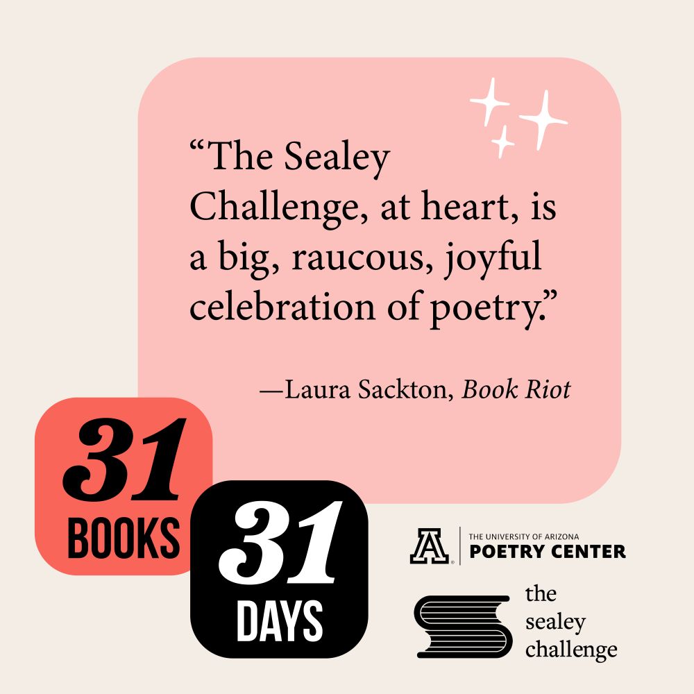 “The Sealey Challenge, at heart, is a big, raucous, joyful celebration of poetry.” —Laura Sackton