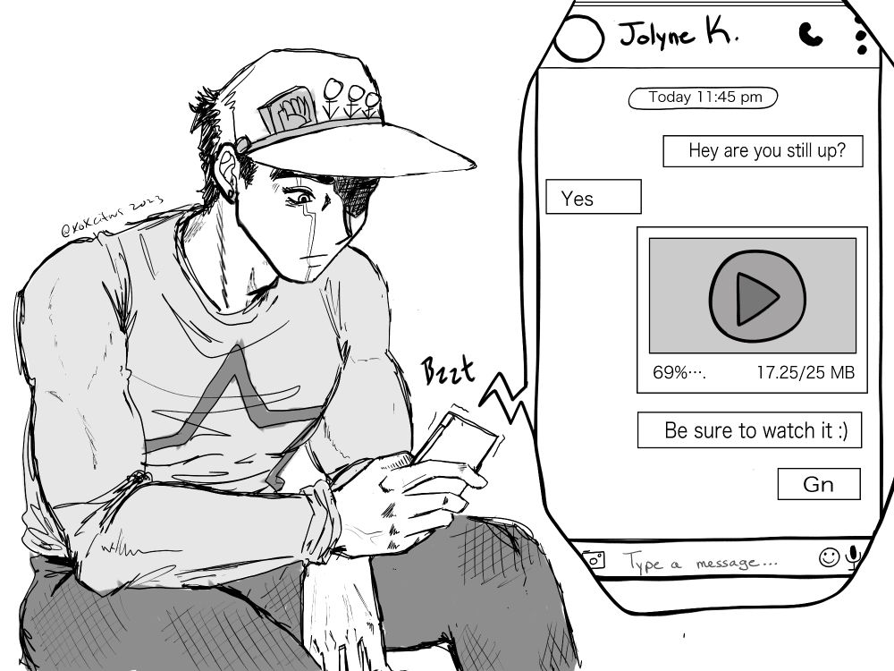 Drawing 1 of 3: Jotaro is checking his phone after it buzzes. He sees a message from Jolyne asking if he is up. He responds that he is. Jolyne then sends a video file asking him to watch it followed by a "good night" text.