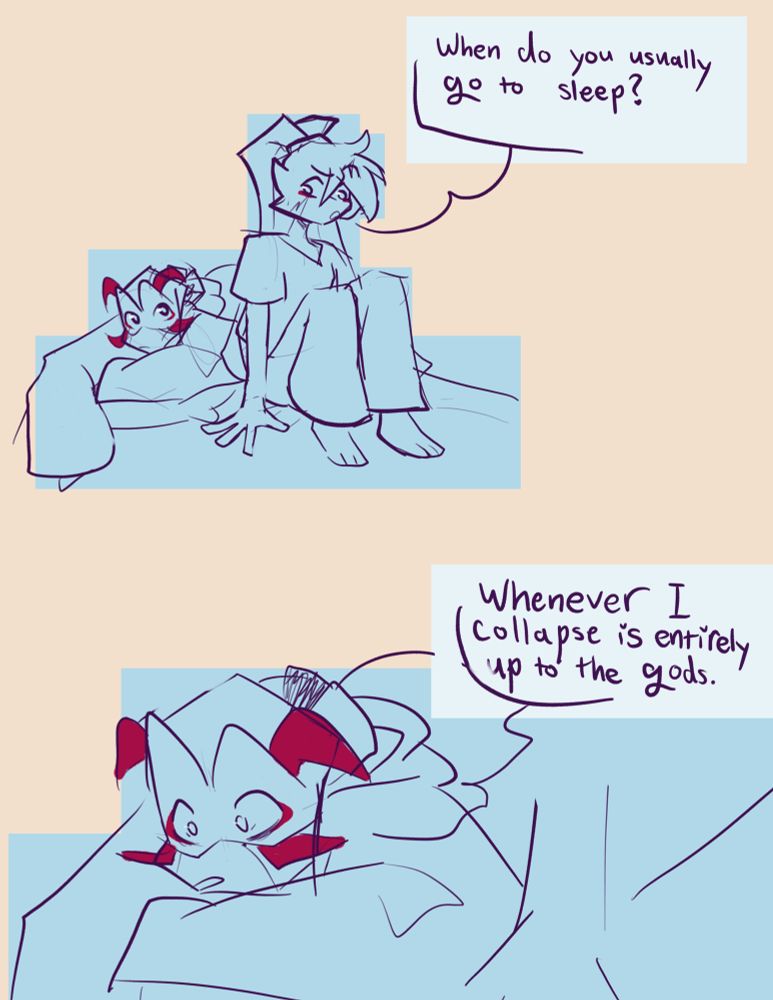 Usagi: when do you usually go to sleep?
Leo: Whenever I collapse is entirely up to the gods.