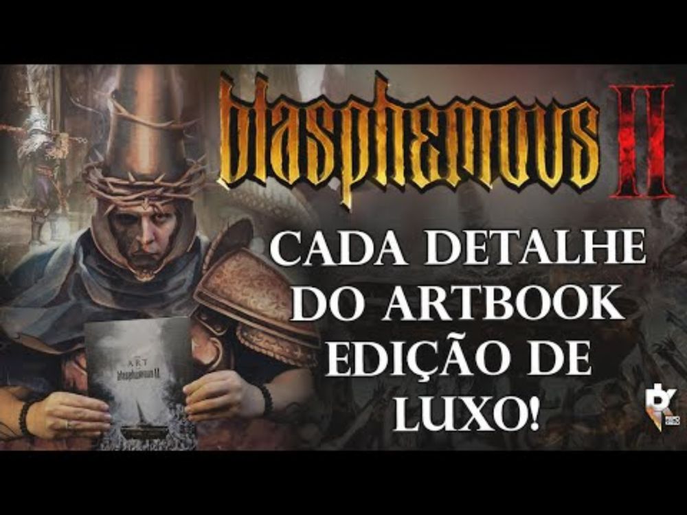 A ARTE DE BLASPHEMOUS II : PÁGINA A PÁGINA DESTE ITEM MARAVILHOSO!