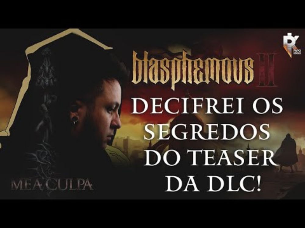 NPCS NOVOS/ FORJA DE ESPADA? TUDO SOBRE A DLC DE BLASPHEMOUS II !