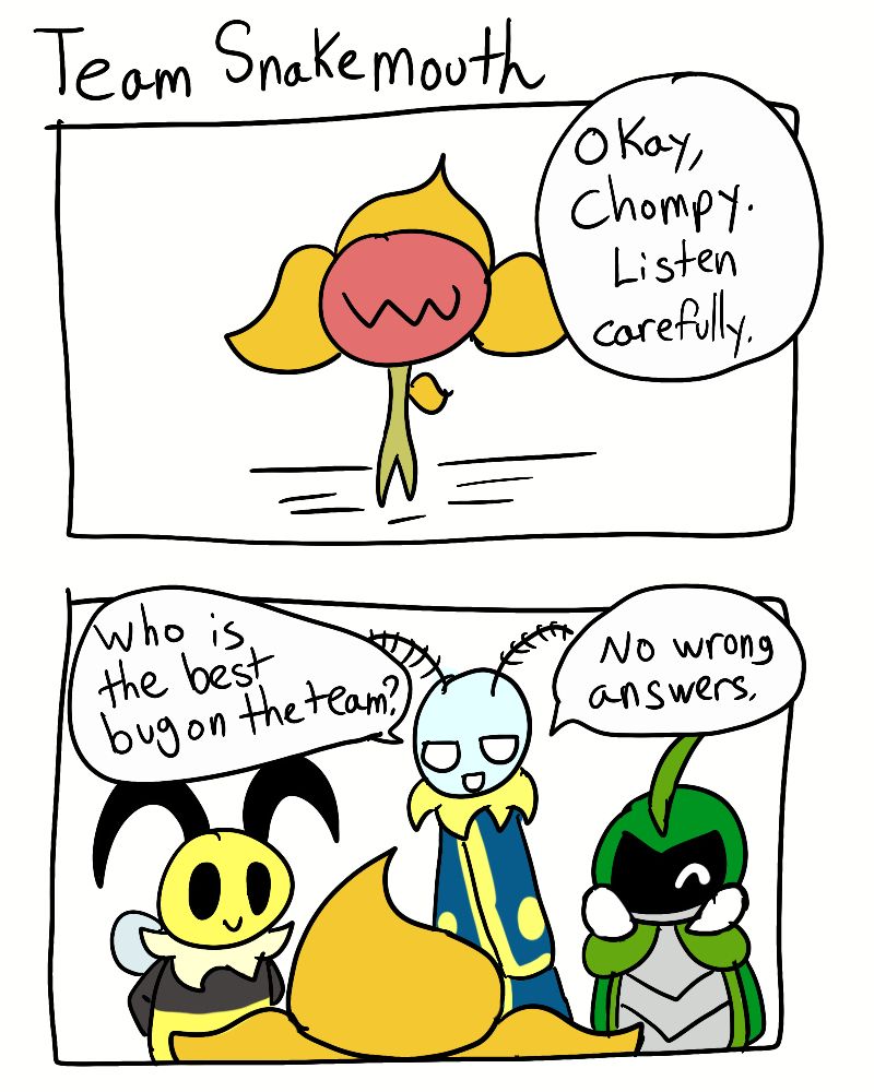 Title is 'Team Snakemouth' Panel 1: Chompy is standing patiently. Text from off screen says, 