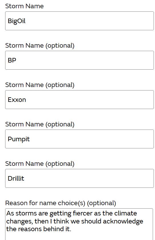 A list of potential storm names submitted to Met Office.  BigOil, BP, Exxon, Pumpit and Drillit