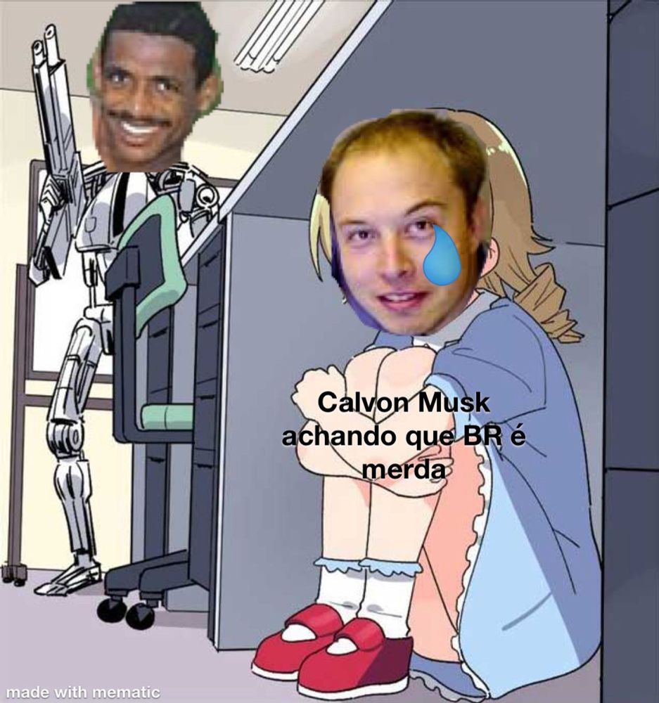 MEME: Vampeta, o sorridente exterminador de incel, à caça do moçoilo Calvon Musk (ele era calvo) escondido no escritório da Tesla, arrependido de achar que BR é merda.