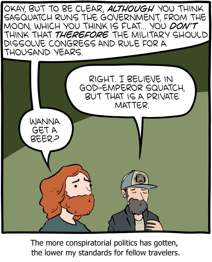 Maybe we can crowd out evil conspiracies with benignly stupid ones?