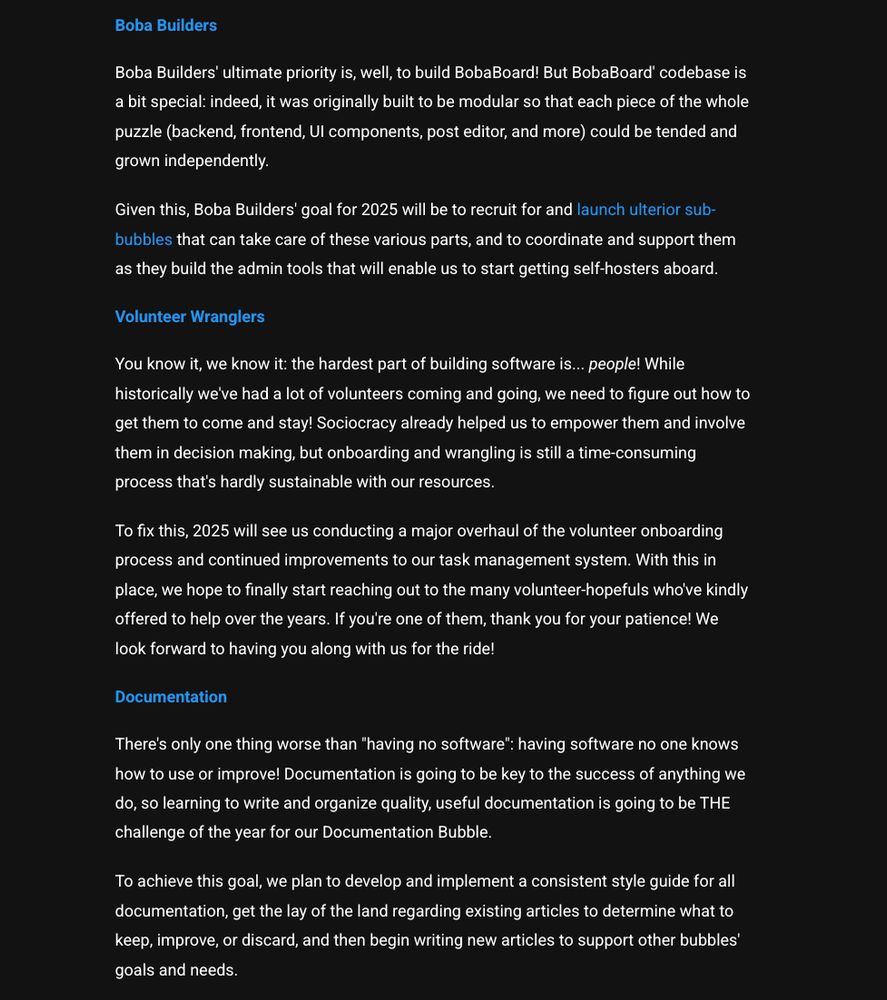 Screenshot of the BobaBoard 2024 retrospective 'Operate by Department' section,
featuring descriptions of the 2025 goals for the  
Boba Builders, Volunteer Wranglers, and Documentation bubbles. 

The description is too long to fit here, so you might want to check the article itself!