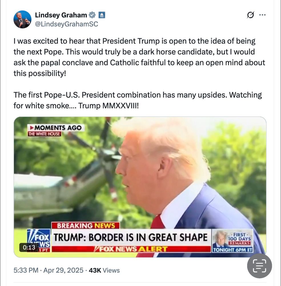 A screenshot of a tweet by Lindsey Graham wherein he urges Catholics to keep an open mind about Trump becoming the next Pope. 
