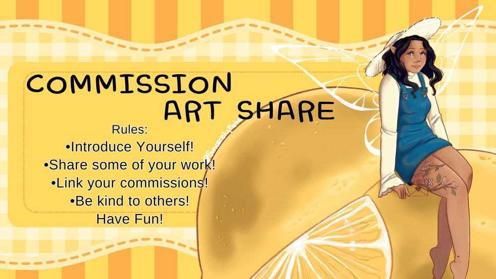 A lemon/yellow themed banner for an art share, encouraging people to share their commissions!