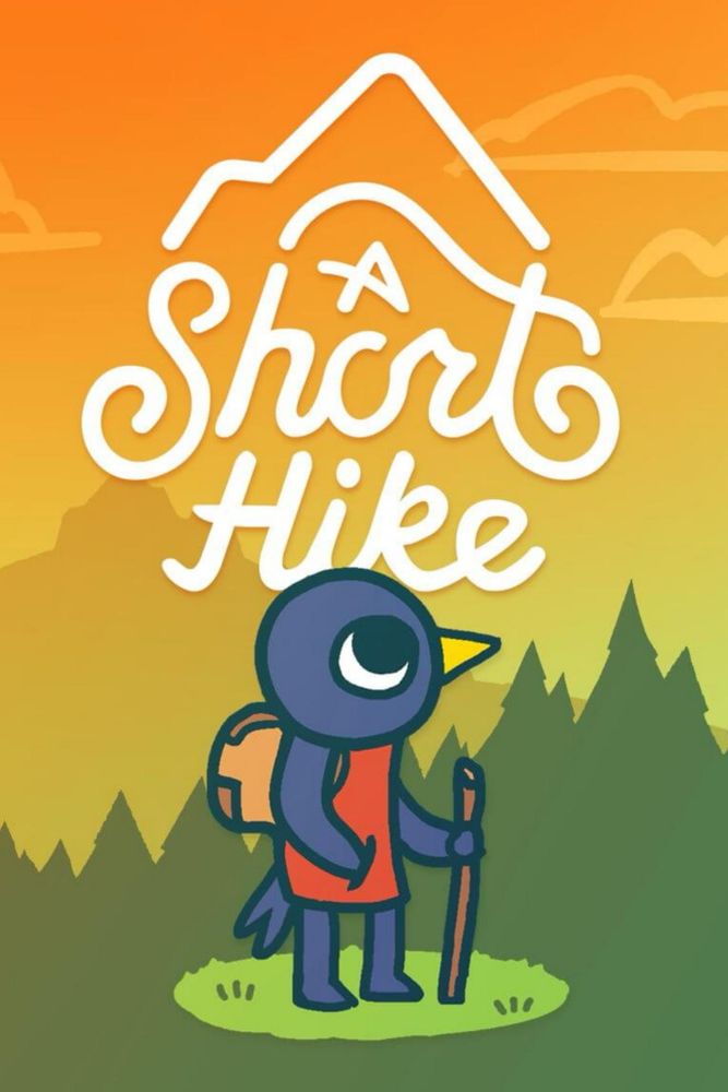 Art for the video game A Short Hike. The title is in the top middle written in a white somewhat cursive font. The font has a little mountain shape above it. A bird character is standing below that on a patch of grass. It’s a dark blue humanoid looking bird with a red shirt. She is holding a hiking stick and has a hiking backpack. There is a forest, mountain and sunrise in the background. 