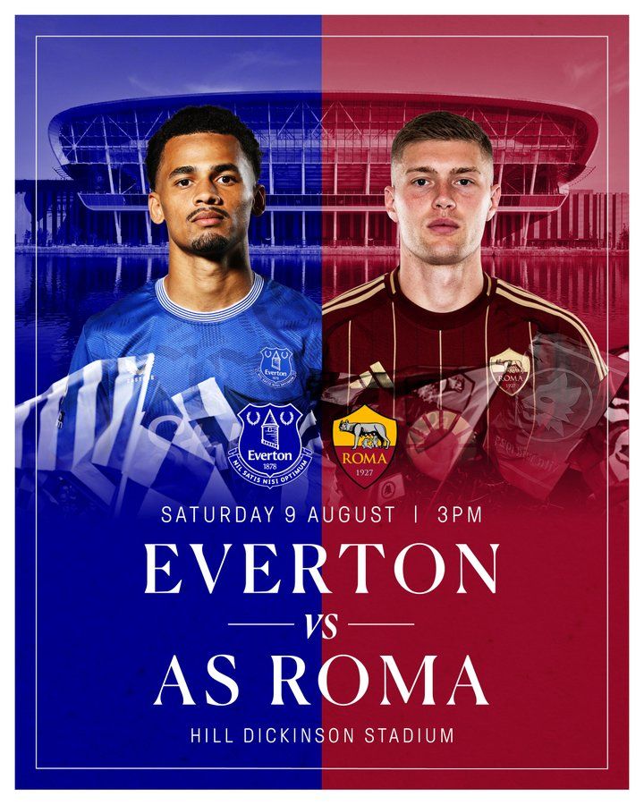 Infographic showing an image of the outside of the Hill Dickinson Stadium with Iliman Ndiaye and Artem Dovbyk imposed over the stadium. The text reads Saturday 9  August | 3pm Everton vs AS Roma Hill Dickinson Stadium. The crests of both Everton and AS Roma are included just above the text.