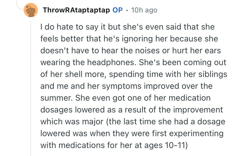 Comment from OP describing how daughter has been doing better now that her father is ignoring her.

Comment starting: “I do hate to say it but..,”