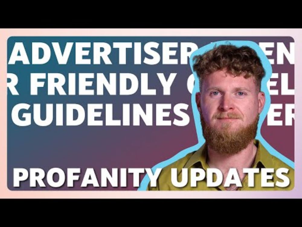 New Profanity Updates Explained - YouTube Advertiser Friendly Guidelines