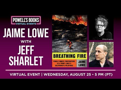 Jaime Lowe presents Breathing Fire in conversation with Jeff Sharlet