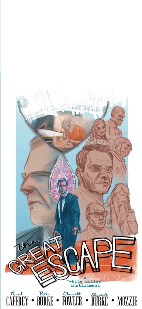 A preliminary sketch for a poster for the white collar episode “Free Fall,” in a style resembling vintage movie posters. On a blue background, Neal Caffrey is standing on the orange awning as he makes his escape; behind his head hangs the pink diamond necklace he was framed for stealing, blown up large so the diamond pendant is as wide as he is. To his left is the looming face of Agent Fowler, his head as tall as Neal. To Neal’s right, are the faces of the rest of the white collar cast; the largest is Peter, then Mozzie and Elizabeth, and finally Hughes, Agent Cruz, and Agent Jones. Above them all, within the chain of the necklace, Neal is pictured in prison piecing together the shredded transcripts. Shreds of paper, including the partially pieced together sections that show the FBI letterhead, overlap the top of the composition, fading to white at the top. Near the bottom, across the orange awning and Neal’s legs, are the words “The Great Escape” in capital, 3D block letters. The subheading says “a white collar installment” and finally at the very bottom are the names of the cast, last names printed in a narrow black serif font, and first names written blue in cursive. 