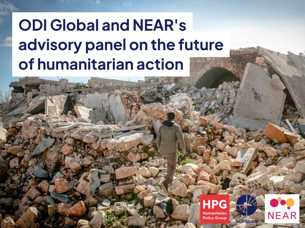 Text: ODI Global and NEAR's advisory panel on the future of humanitarian action.Photo: the back of a man walking on the rubble of a destroyed building in Idlib, Syria.