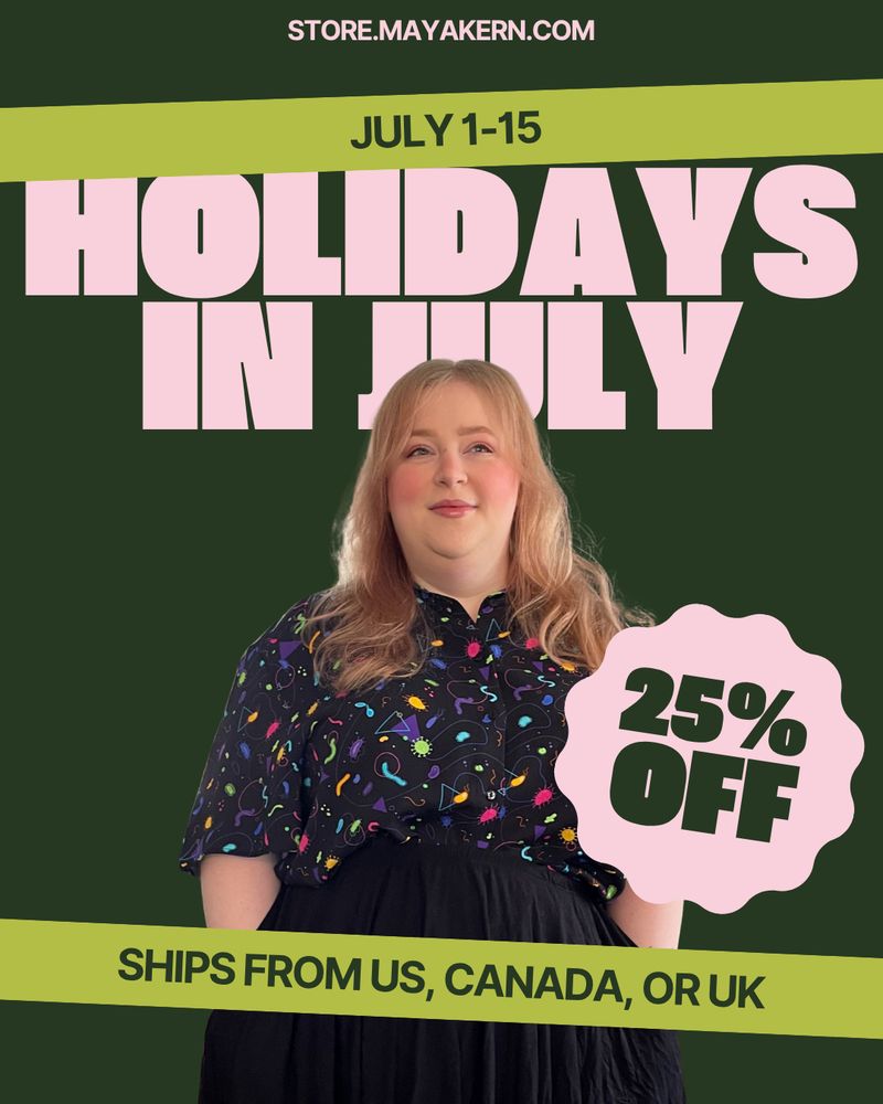 photo of me in my microorganisms shirt with text saying july 1-15 holidays in july, 25% off, ships from US, Canada or UK