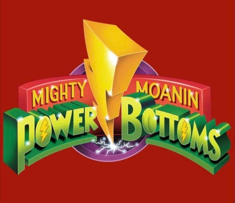 Power Rangers logo edited to: "Mighty Moanin Power Bottoms"