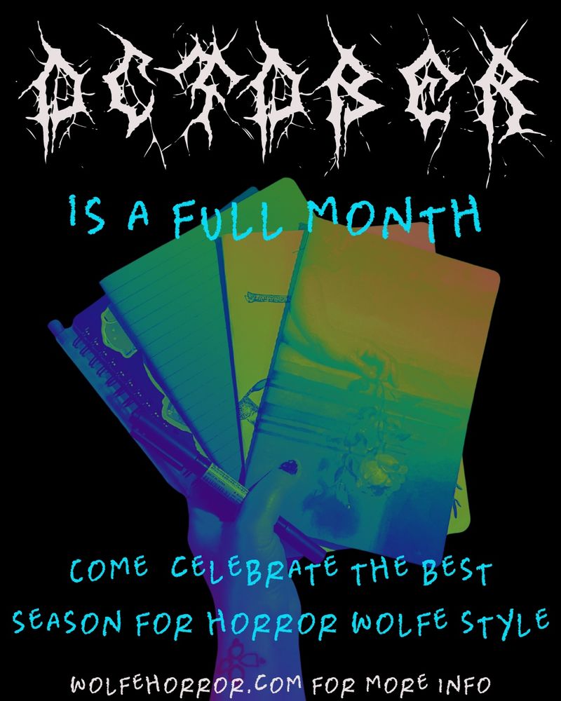 A graphic matching the fist that says come celebrate the best season for horror Wolfe style