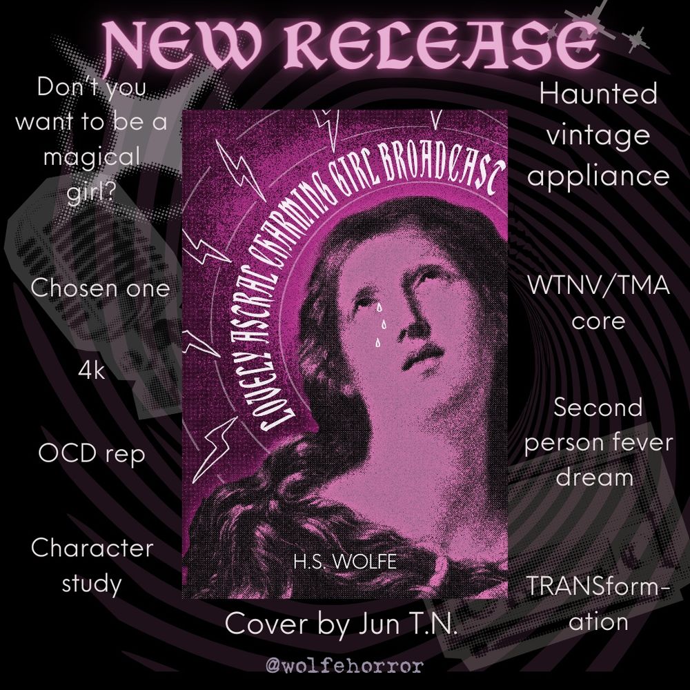 A black graphic with white halftone stickers in the background of a radio and old microphone, as well as a very low opacity pink hypnosis swirl. The graphic features a pink cover of “The Penitent St Mary Magdalene (1665 – 1668)  by Girolamo Troppa” edited, with lightening bolts and tears drawn on over. In neon pink text it says “New release, Cover by Jun T.N.” 
It also has a trope map with the following 
Don’t you want to be a magical girl?
Chosen one 4k
OCD Rep
Character study
Haunted vintage appliance 
Wtnv/tma core
Second person fever dream
TRANSformation