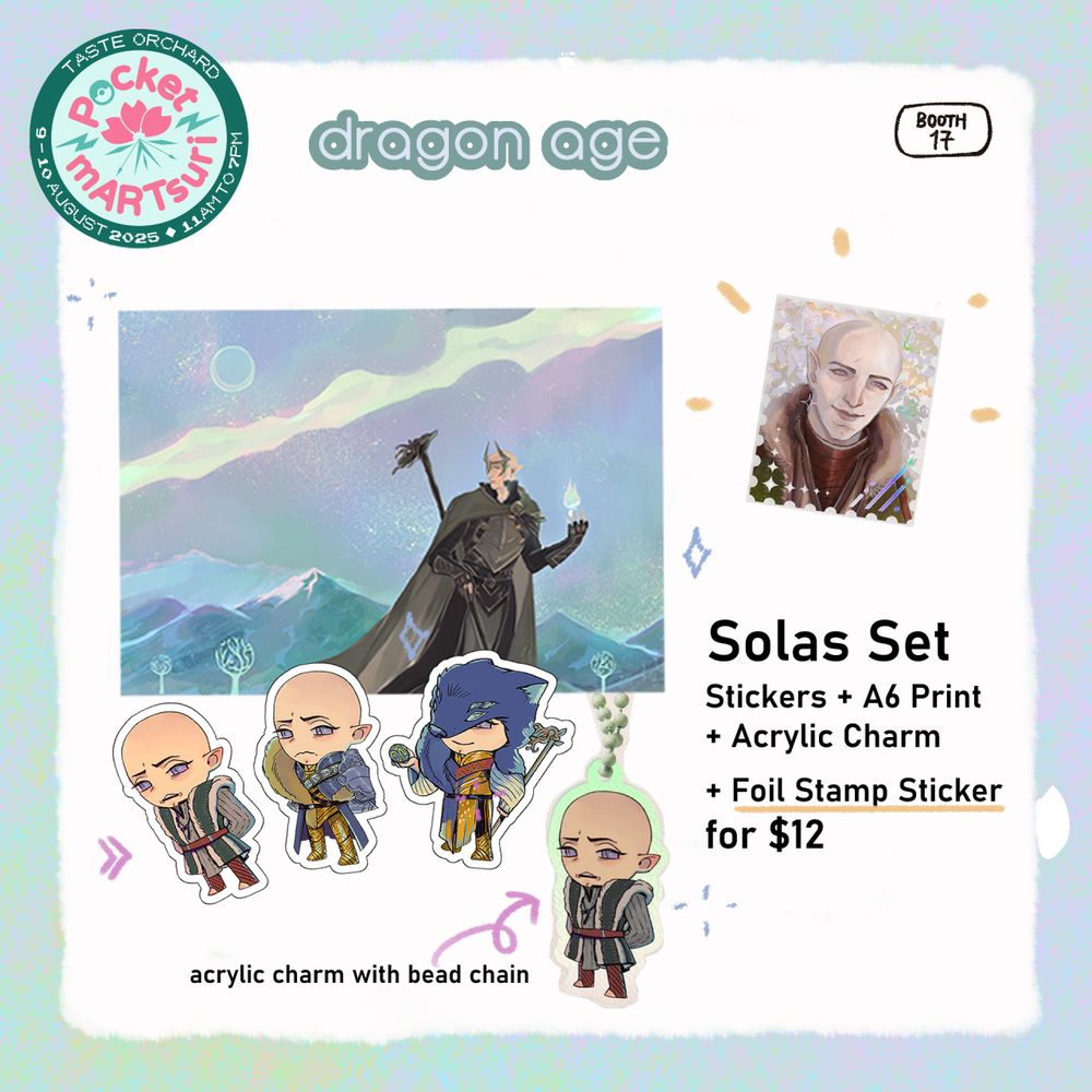 logo of Pocket mARTsuri in the top left corner, "Booth 17" circle in black in the top right corner.
Text: Solas Set. Stickers + A6 Print (fadewalker) + Acrylic Charm + Foil Stamp Sticker for $12.
A purple arrow pointing at the Solas Acrylic Charm, with captions "acrylic charm with bead chain".