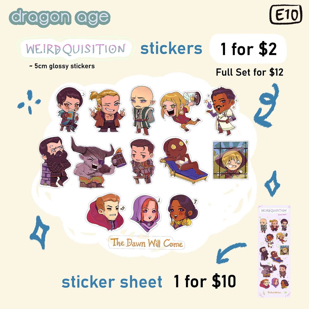Dragon Age Weirdquisition Stickers (5cm glossy stickers)
1 for $2
Full Set for $12
Sticker Sheet 1 for $10